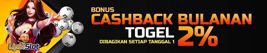 BONUS CASHBACK BULANAN TOGEL UPINSLOT